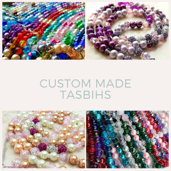 CUSTOM MADE TASBIHS